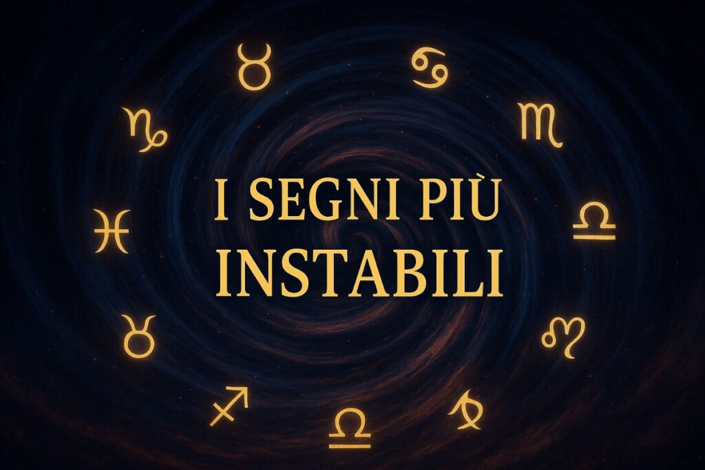 i segni più instanibili dello Zodiaco